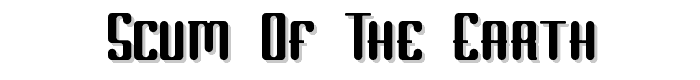 Scum of the Earth font